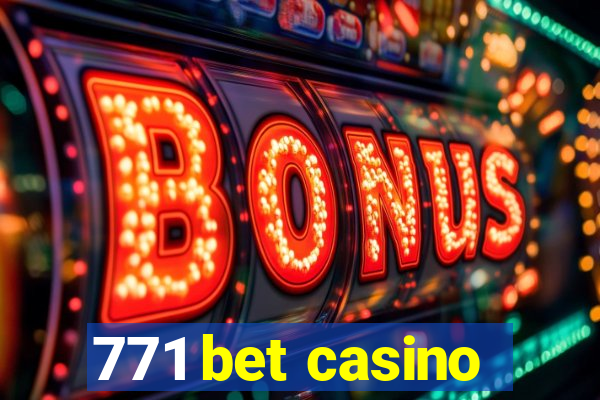 771 bet casino